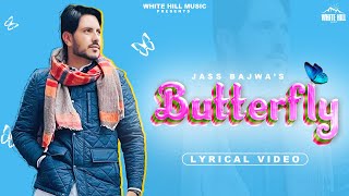 BUTTERFLY: Jass Bajwa (Lyrical Video) MixSingh