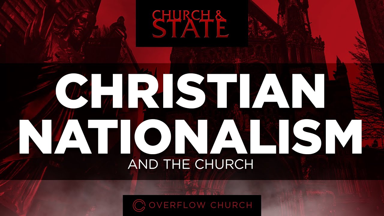 Christian Nationalism And The Church