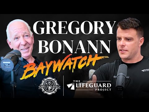 Greg Bonann: Producer of Baywatch | Ep.18 | The Lifeguard Project Podcast