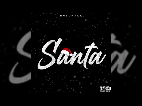 Sheorick - Santa (Official Audio)