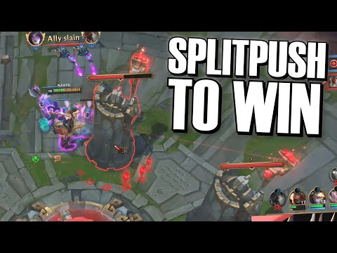 SPLITPUSH IS WHAT WINS YOU THE GAME
