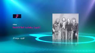 10cc - Rock&#39;N&#39;Roll Lullaby (1976)