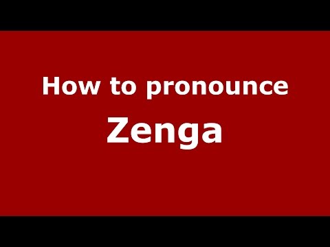 How to pronounce Zenga