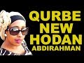 HODAN ABDIRAHMAN l QURBE l SINGLE MOTHER l 2018 EXCLUSIVE BY GOBFILMS