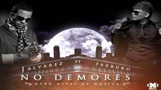 J Alvarez Ft. Farruko - ''No Te Demores'' ★Original New Reggaeton  Song 2012★