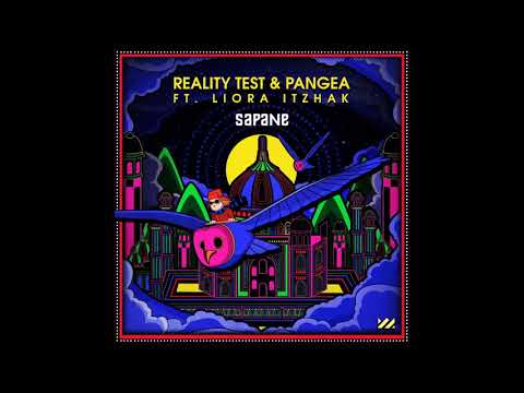 Reality Test & Pangea Ft. Liora Itzhak - Sapane