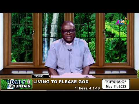 DAILY FOUNTAIN DEVOTIONAL OF MAY 11, 2023 - THE VEN. T. E. IGHODARO