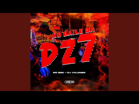 No Baile da Dz7