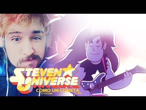 Yu Yagami - Mr Universe - Soy un Cometa (latino) [Steven Universe] (COVER)