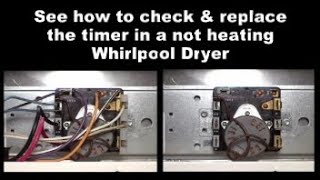 Whirlpool Dryer Not Getting Hot - The Timer