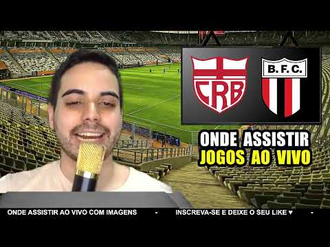 CRB X BOTAFOGO-SP LIVE | WHERE TO WATCH