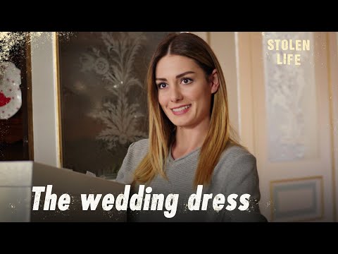 Asiye’s wedding dress arrived - Stolen Life | Short Scenes