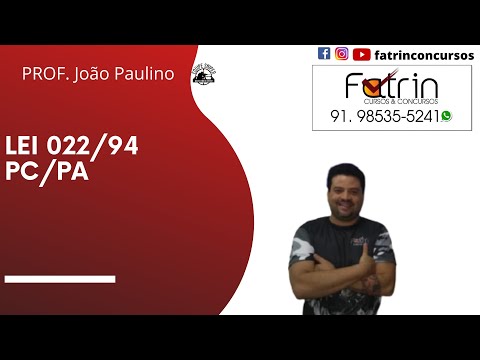 Lei 022/94 parte 1 - Revisão tiro certo -  Prof. João Paulino