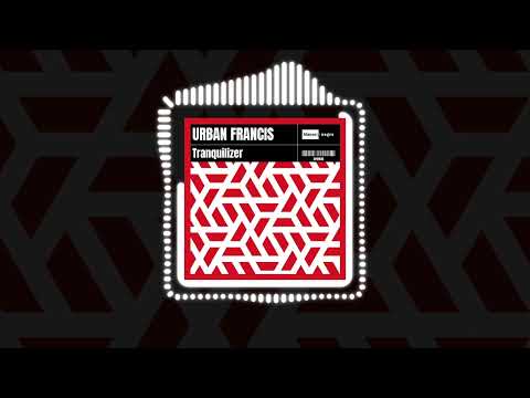 Urban Francis - Tranquilizer (Official Audio) | #ElectroPop