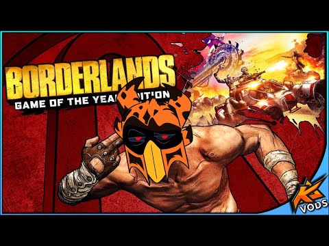 Going back to BORDERLANDS 1 - Borderlands GOTY Enhanced Edition