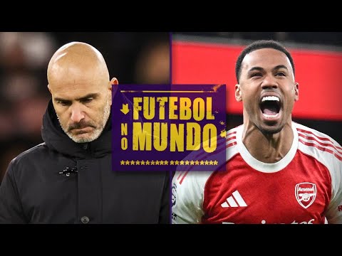 Futebol no Mundo #523: Chelsea SEM TÉCNICO e Arsenal CAMPEÃO DO TURNO com goleada