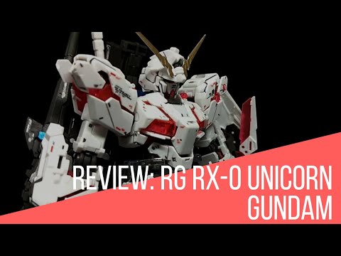 REVIEW: RG RX-0 Unicorn Gundam