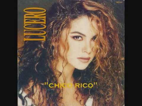 Chico Rico - Lucero