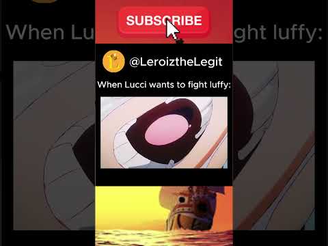 When Lucci wants to fight Luffy #onepiece #anime #animeedit #opbrluffygear5 #edit #memes #luffy