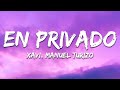 Xavi, Manuel Turizo - En Privado (Letra/Lyrics)