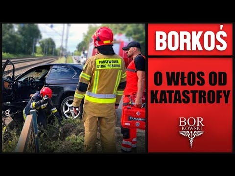 BORKOŚ - O WŁOS OD KOLEJOWEJ KATASTROFY