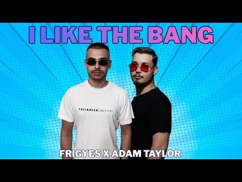 FRIGYES (Official) and Adam Taylor