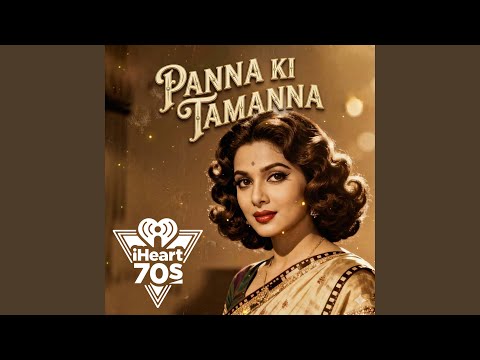 Panna Ki Tamanna - 70s HIT Song