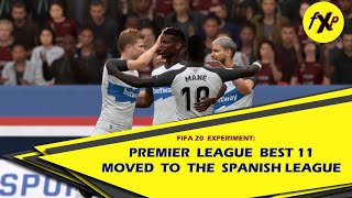 FIFA20 EXPERIMENT: How would a team of the best players in England do in Spain | FXP