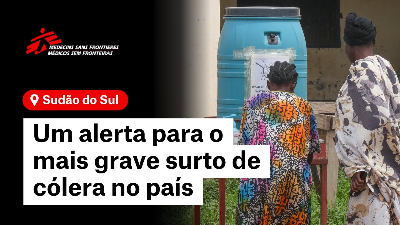 Sudão do Sul | Um alerta para o mais grave surto de cólera no país