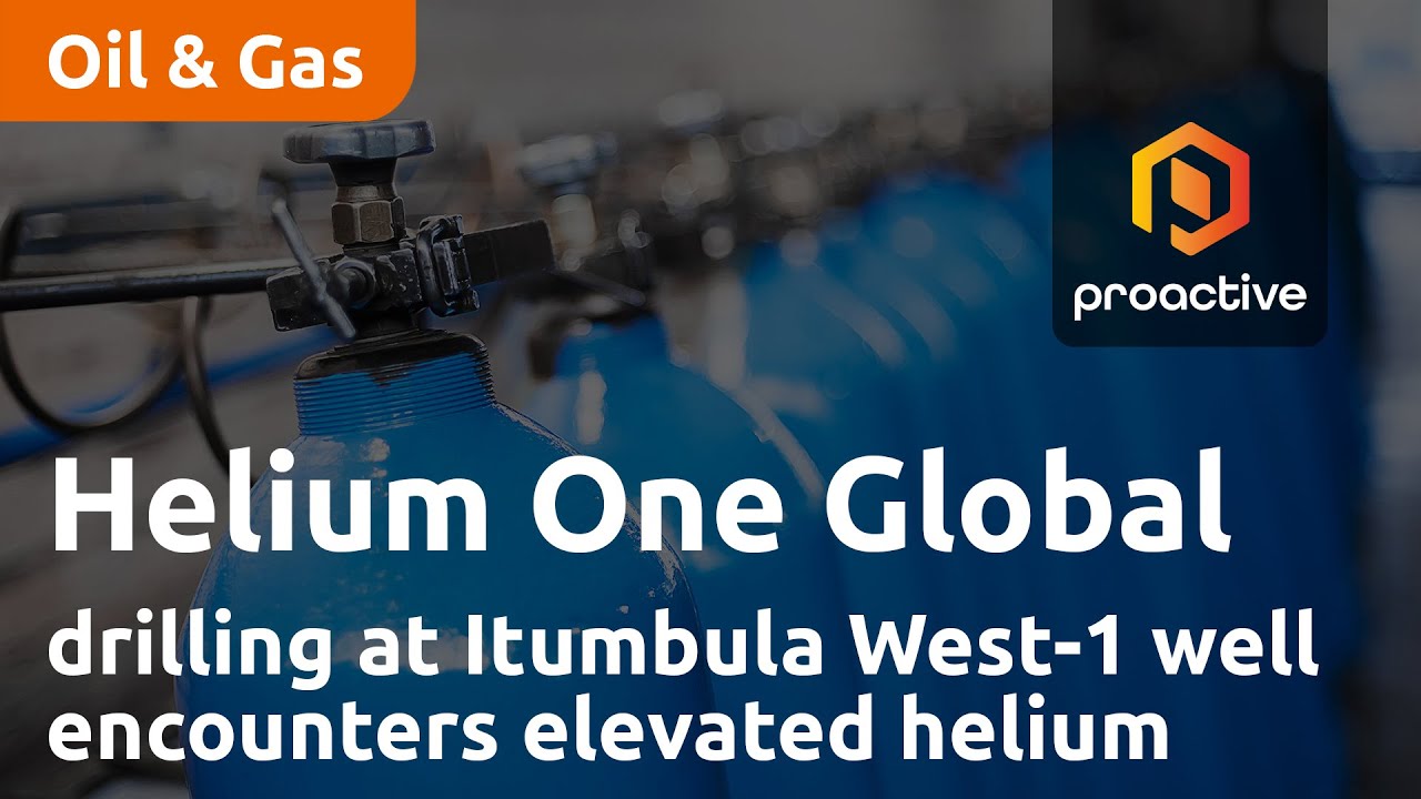 Helium One Global "encouraged" as drilling at Itumbula West-1 well encounters elevated helium shows