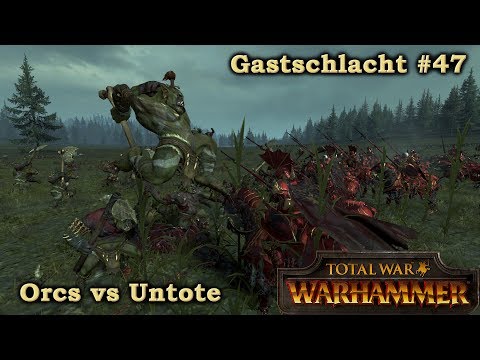 Terror der Vernichtung - Orcs vs Untote- Gastschlacht #47 - von F3Nr1s - Total War Warhammer