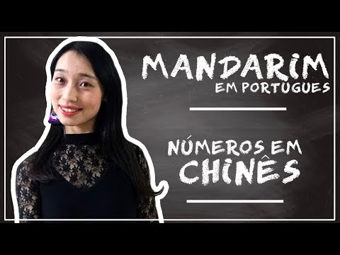 Como contar de 1 a 999 em Mandarim? - Números em Chinês