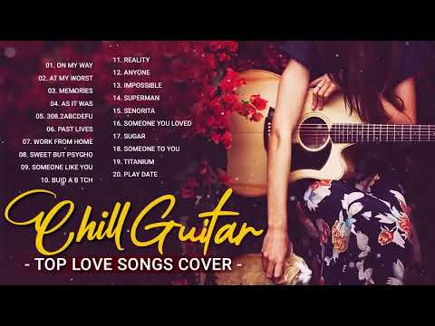 Best Chill  English Acoustic Love Songs Playlist 2023 #  Top Acoustic Guitar Cover Of Popular Songs