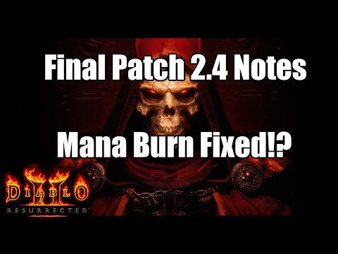 Final Patch 2.4 Notes for Diablo 2 Resurrected - Mana Burn QoL Fix