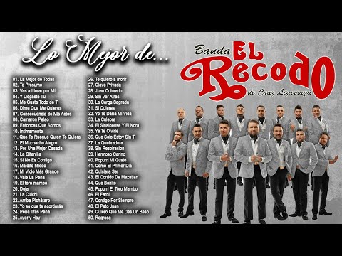 Mix Banda El Recodo 2018 - 50 Mejores Canciones Total Éxitos (50 éxitos inolvidables)