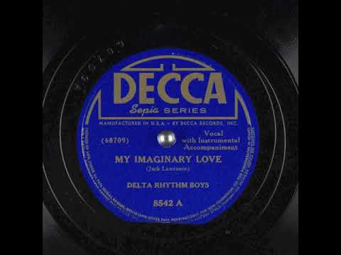 My Imaginary Love (1941) - The Delta Rhythm Boys