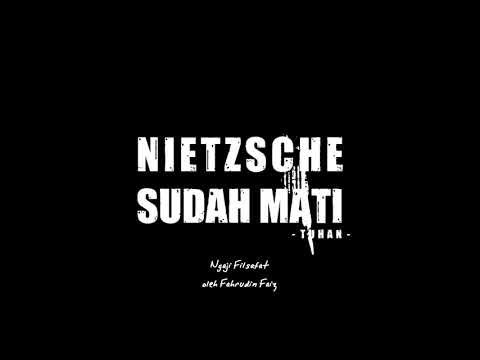 NGAJI FILSAFAT; Nietzsche mengajari untuk menikmati hidup.
