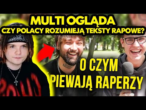 MULTI ogląda CZY POLACY ROZUMIEJĄ TEKSTY RAPOWE?