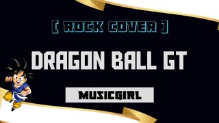 Download lagu Dragonball GT OST (Dan Dan Kokoro Hikareteku)-MusicGirl (Rock Cover) mp3