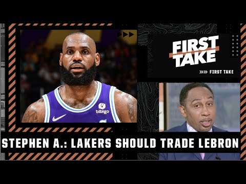 The Lakers should STRONGLY consider trading LeBron - Stephen A 😳 | First Take
