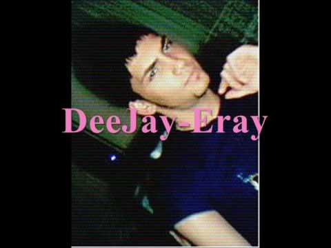 DeeJay Eray Vs. The Way i Are (REMIX)