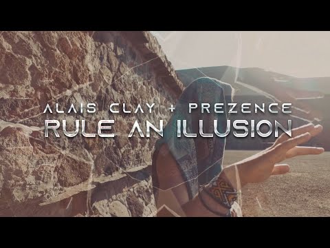 Rule an Illusion - Alais Clay, Prezence  [Official Video]