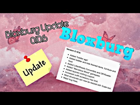 🆙~Bloxburg 0.10.6 Update~ 📅