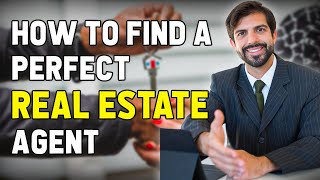 Finding Your Match: Tips for Choosing a Real Estate Agent
