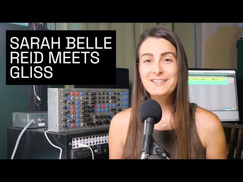 Sarah Belle Reid meets Gliss