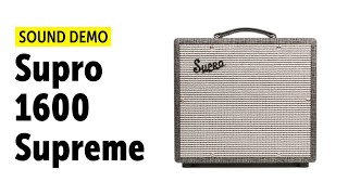 Video thumbnail for Supro 1600 Supreme Sound Demo by Guitar Bonedo