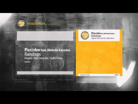 Pizz@dox feat. Michelle Katarina - Raindrops (Original Mix) [MDR008]
