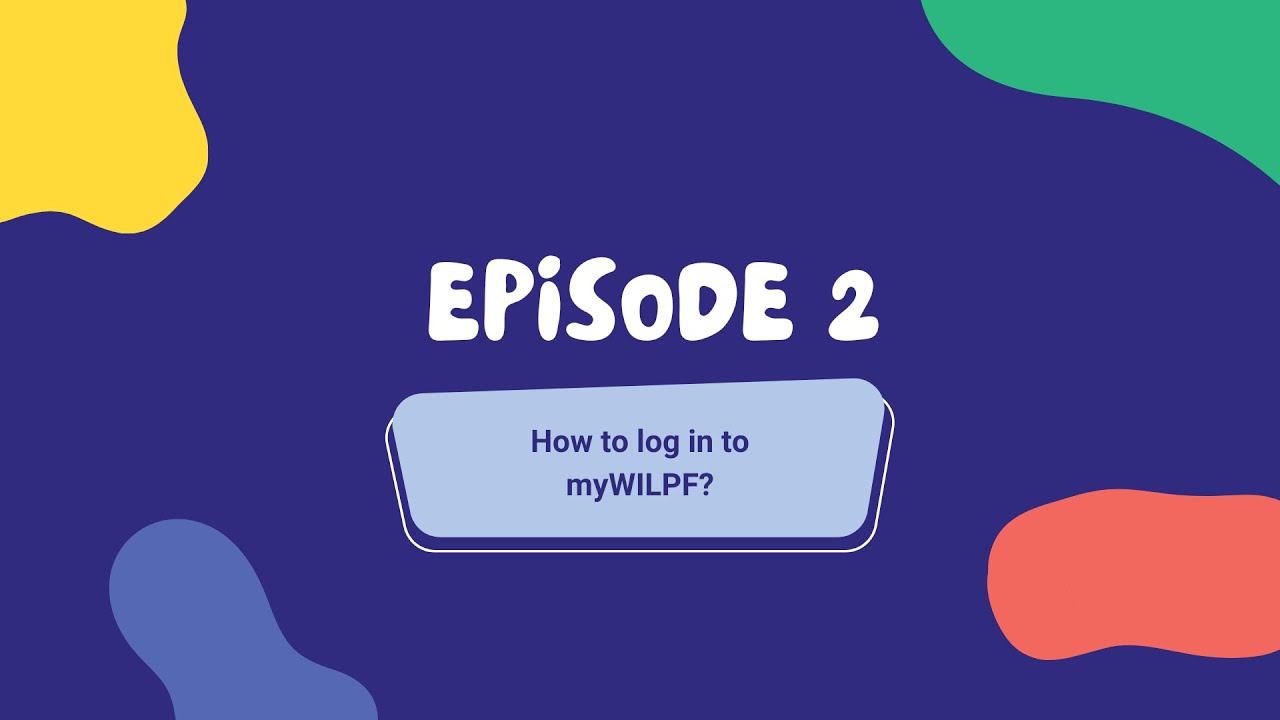 EP2 myWILPF Video Tutorials: How to log in to myWILPF?