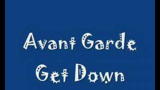 Avant Garde - Get Down