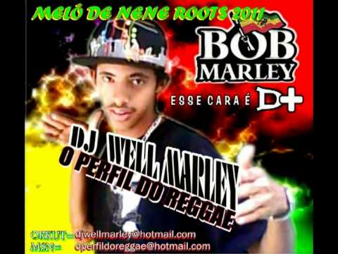 MELÔ DE NENE ROOTS 2011{DJ WELL MARLEY}